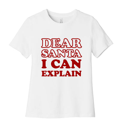 Dear Santa I Can Explain Women's Cotton Tee