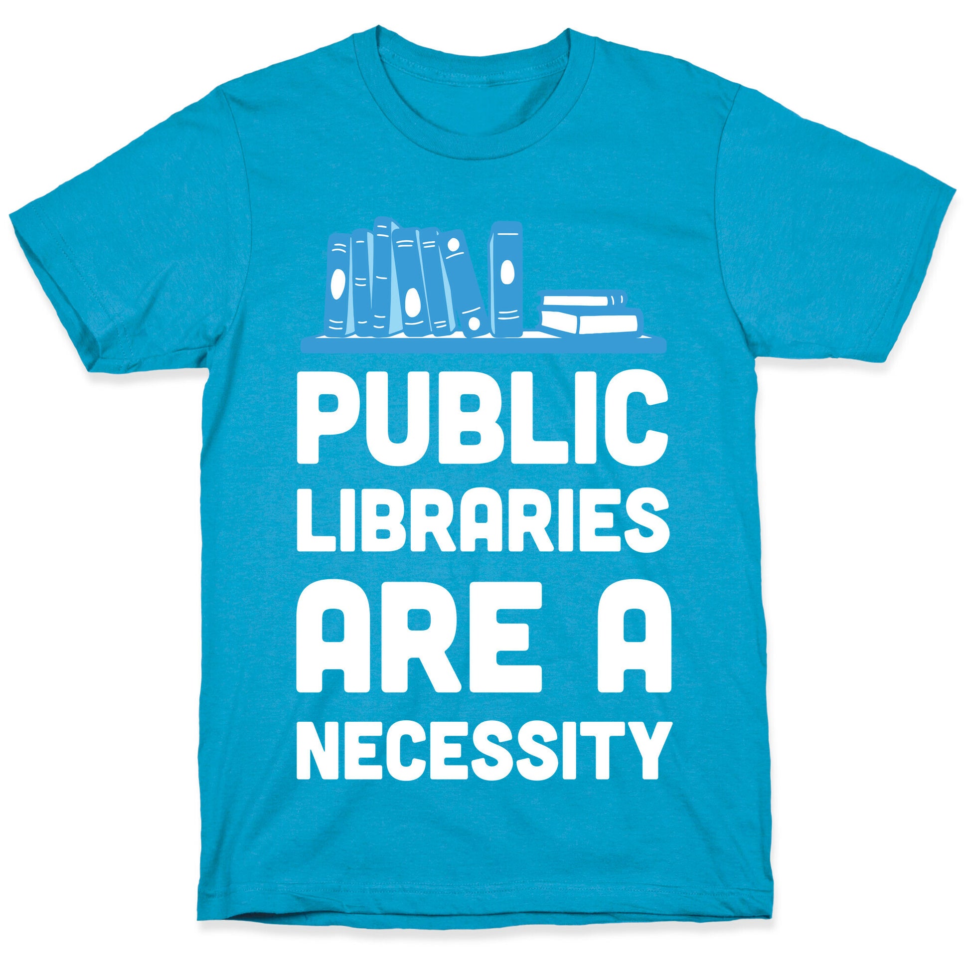 Public Libraries Are A Necessity Unisex Triblend Tee