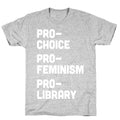 Pro-Choice Pro-Feminism Pro-Library T-Shirt