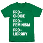 Pro-Choice Pro-Feminism Pro-Library T-Shirt