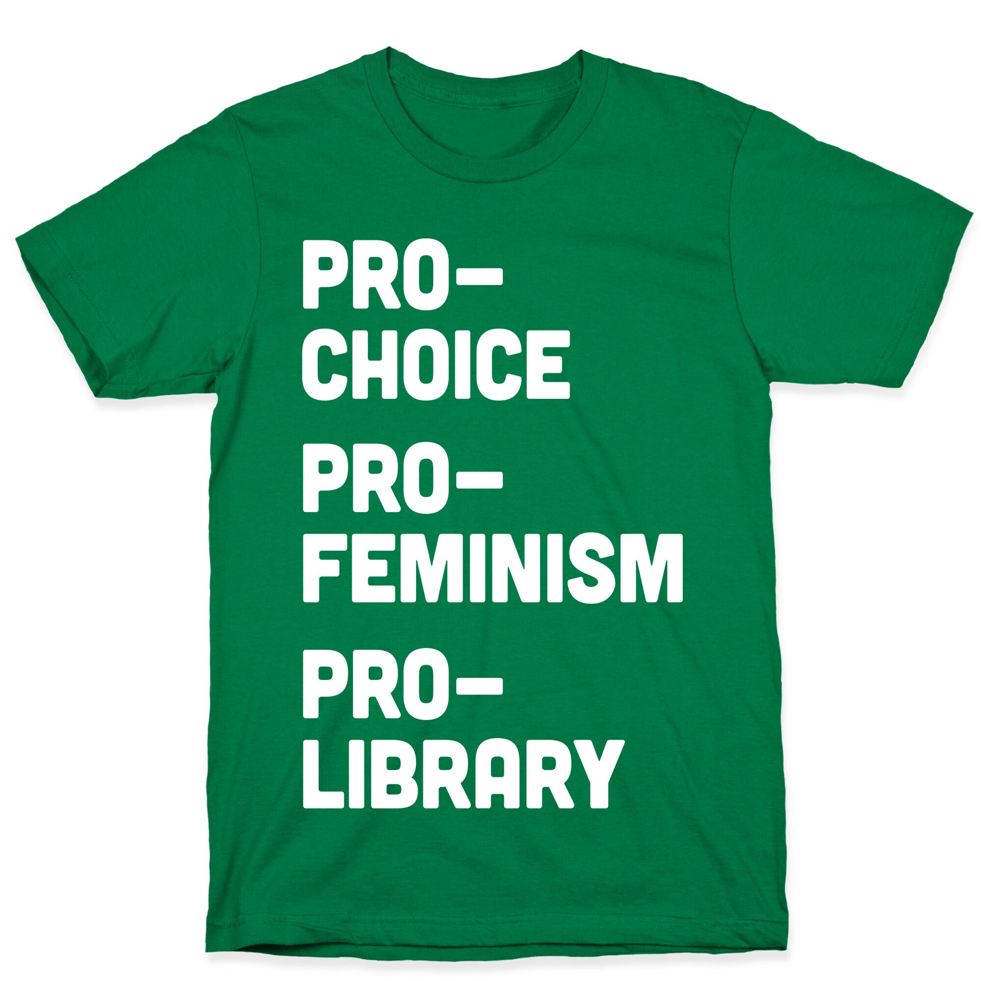 Pro-Choice Pro-Feminism Pro-Library T-Shirt