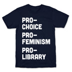 Pro-Choice Pro-Feminism Pro-Library T-Shirt