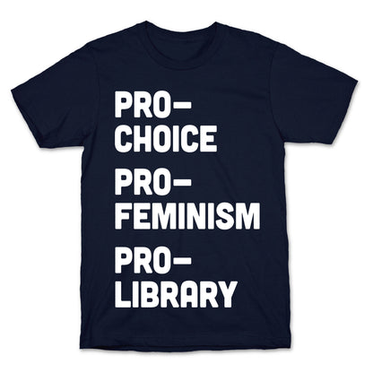 Pro-Choice Pro-Feminism Pro-Library T-Shirt