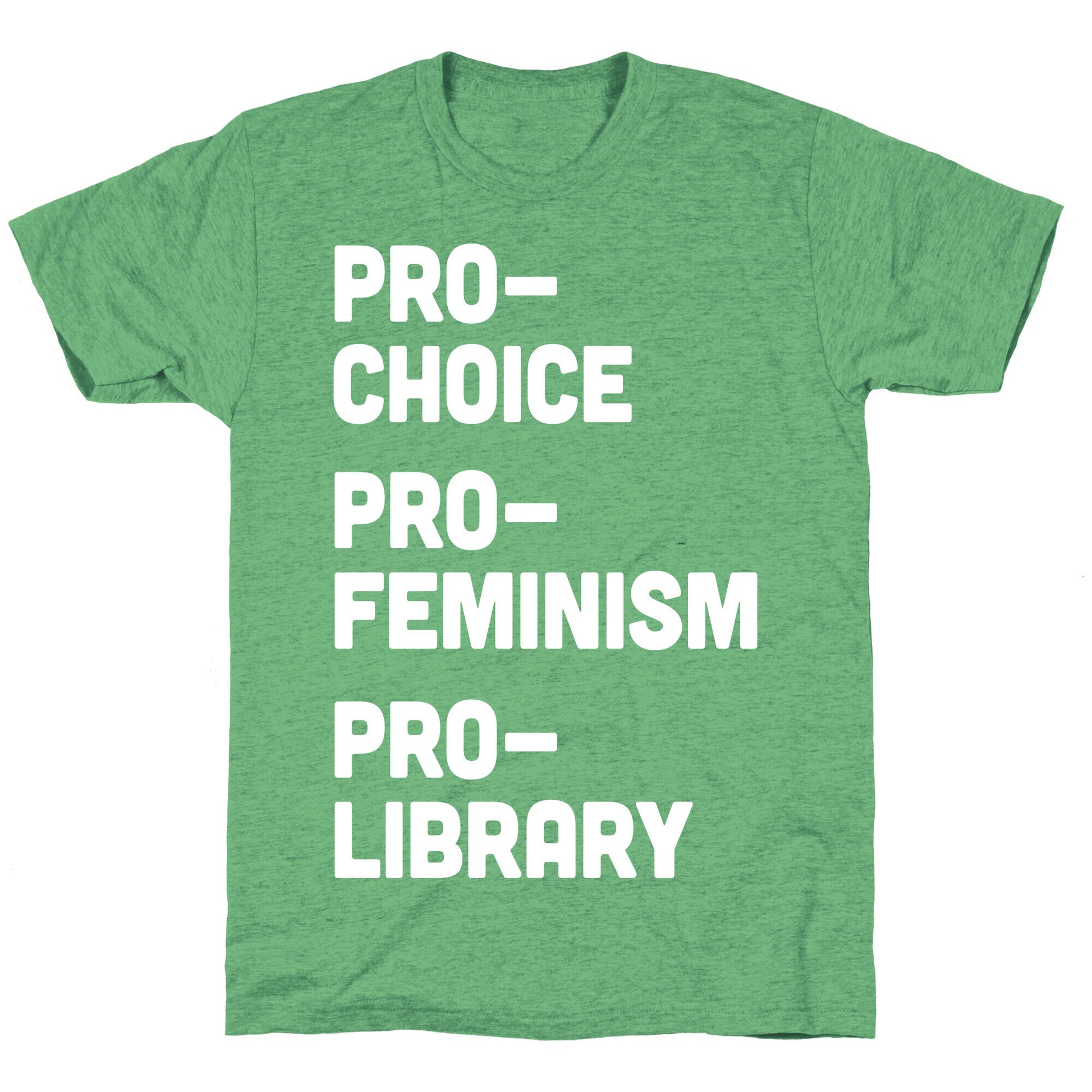 Pro-Choice Pro-Feminism Pro-Library Unisex Triblend Tee