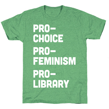 Pro-Choice Pro-Feminism Pro-Library Unisex Triblend Tee