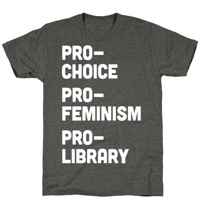 Pro-Choice Pro-Feminism Pro-Library Unisex Triblend Tee