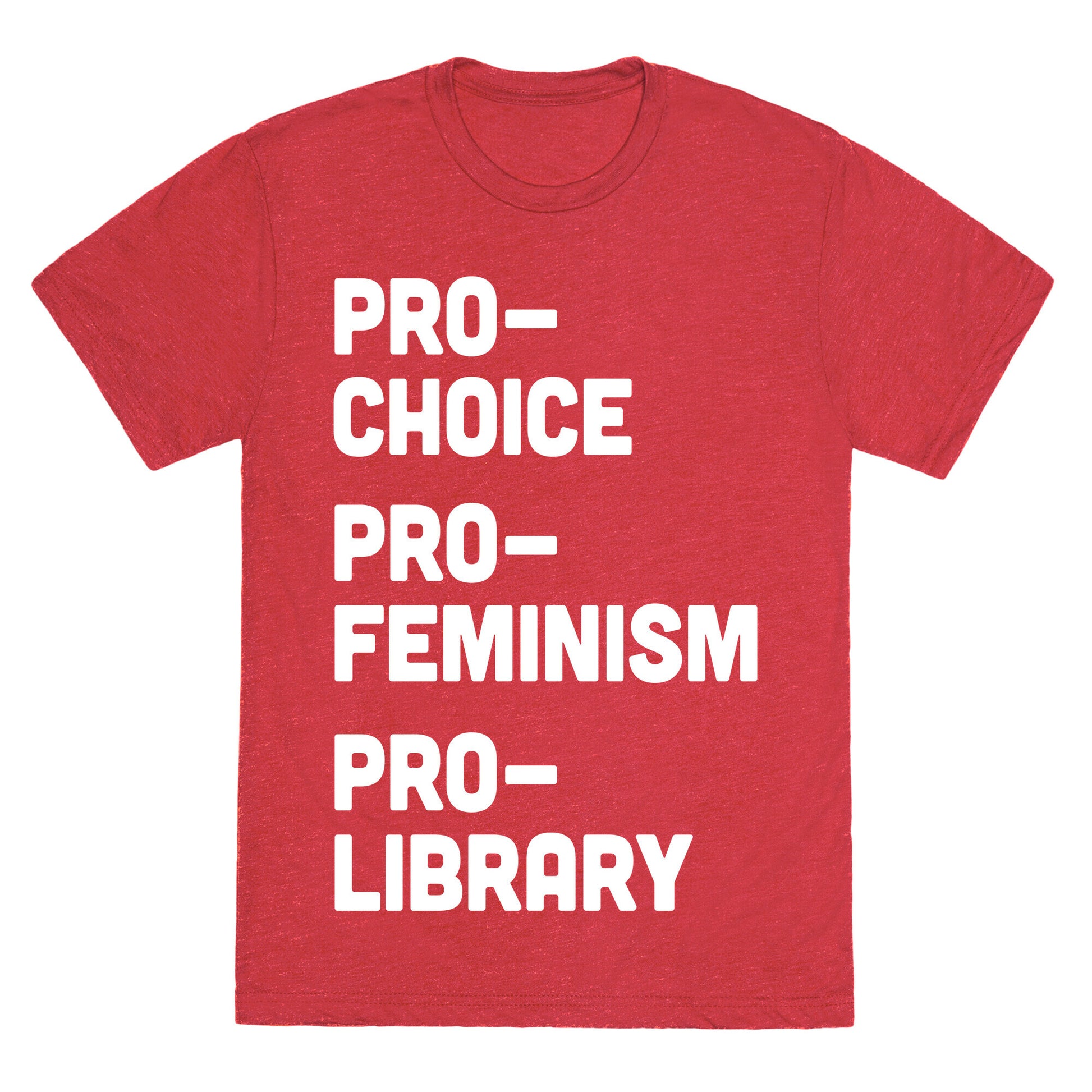 Pro-Choice Pro-Feminism Pro-Library Unisex Triblend Tee