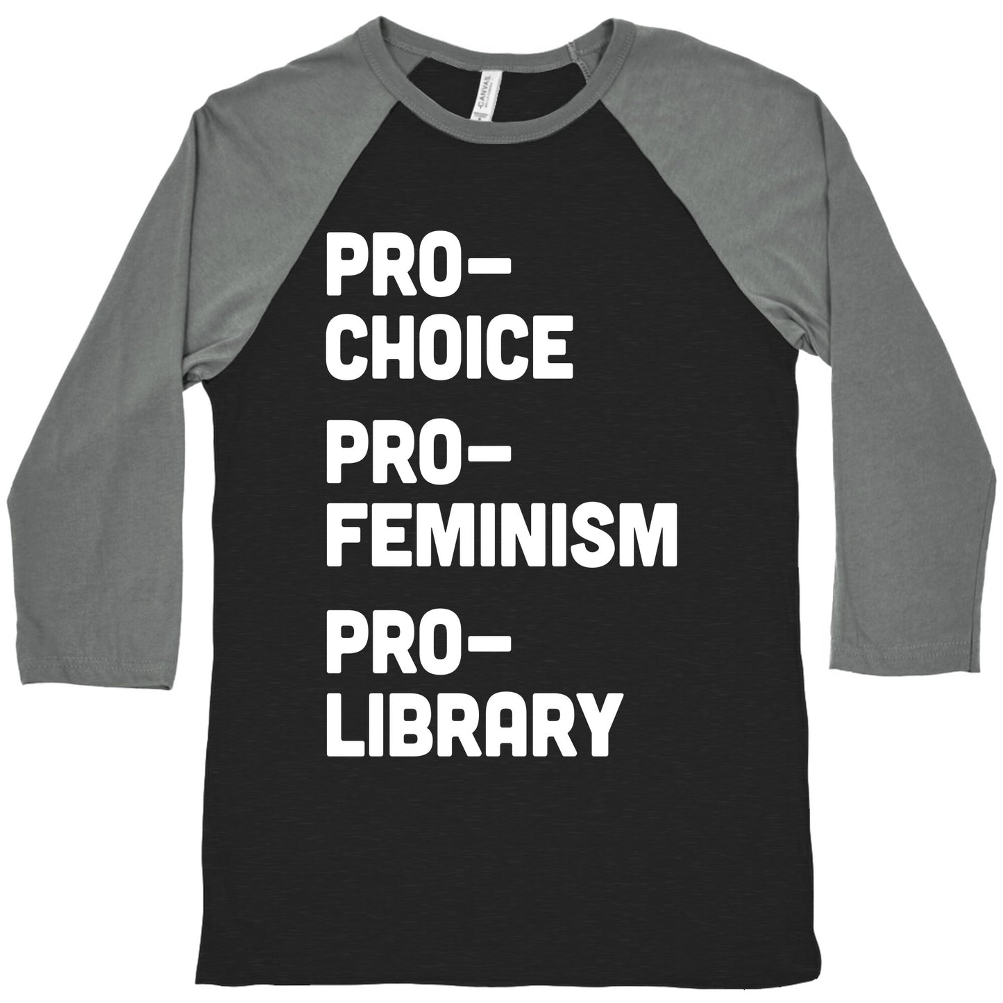 Pro-Choice Pro-Feminism Pro-Library Baseball Tee