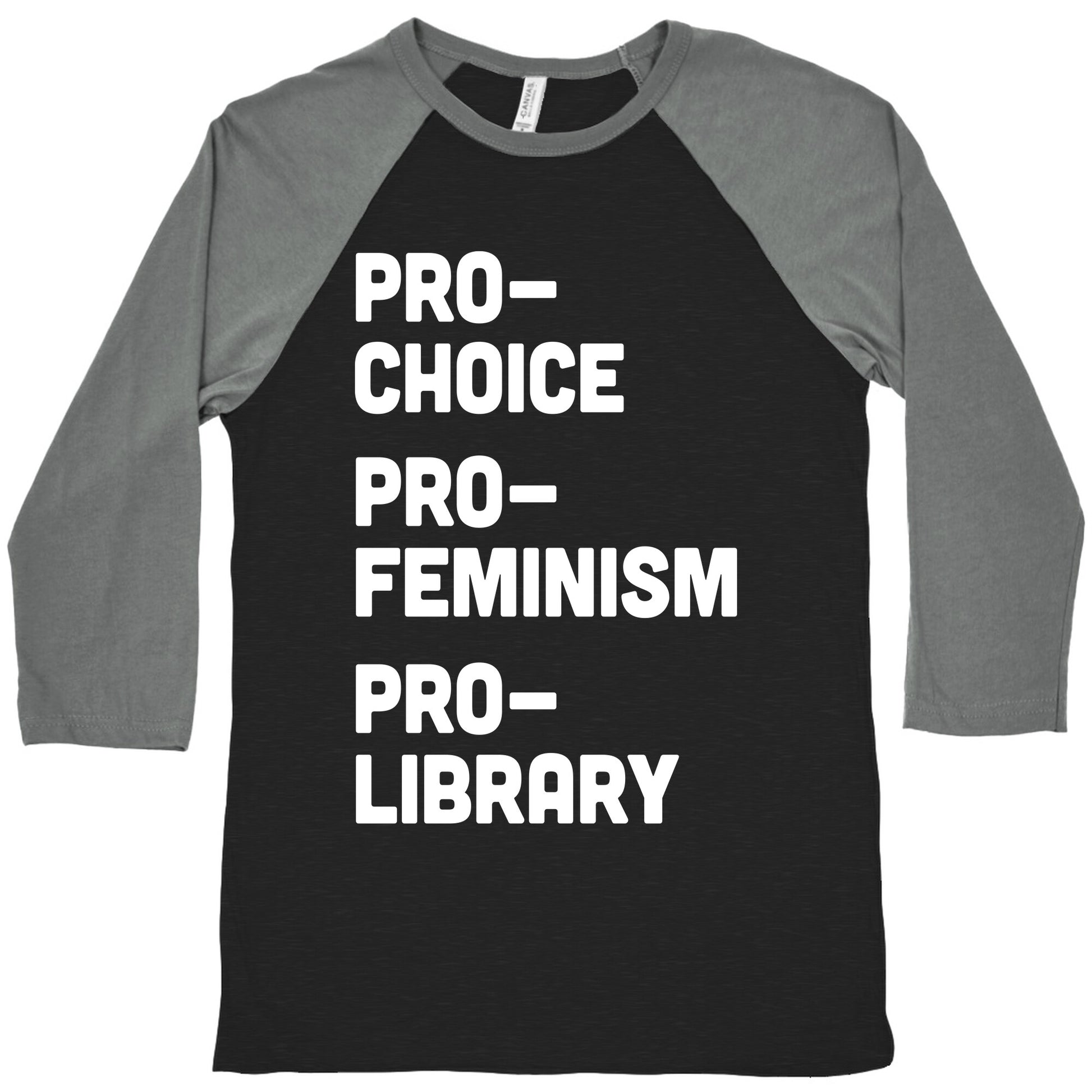 Pro-Choice Pro-Feminism Pro-Library Baseball Tee