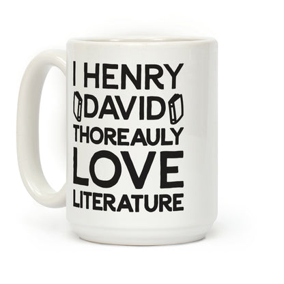 I Henry David Thoreauly Love Literature Coffee Mug