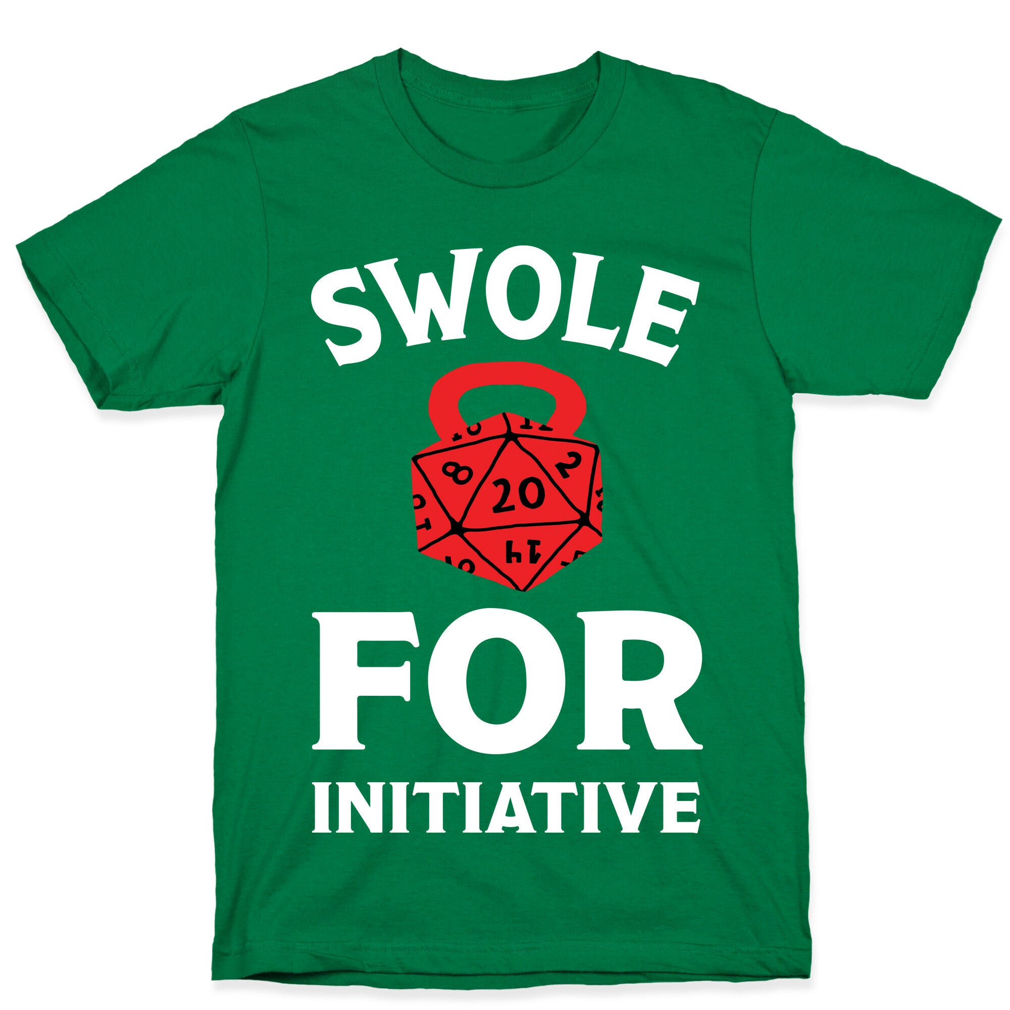 Swole For Initiative D20 T-Shirt