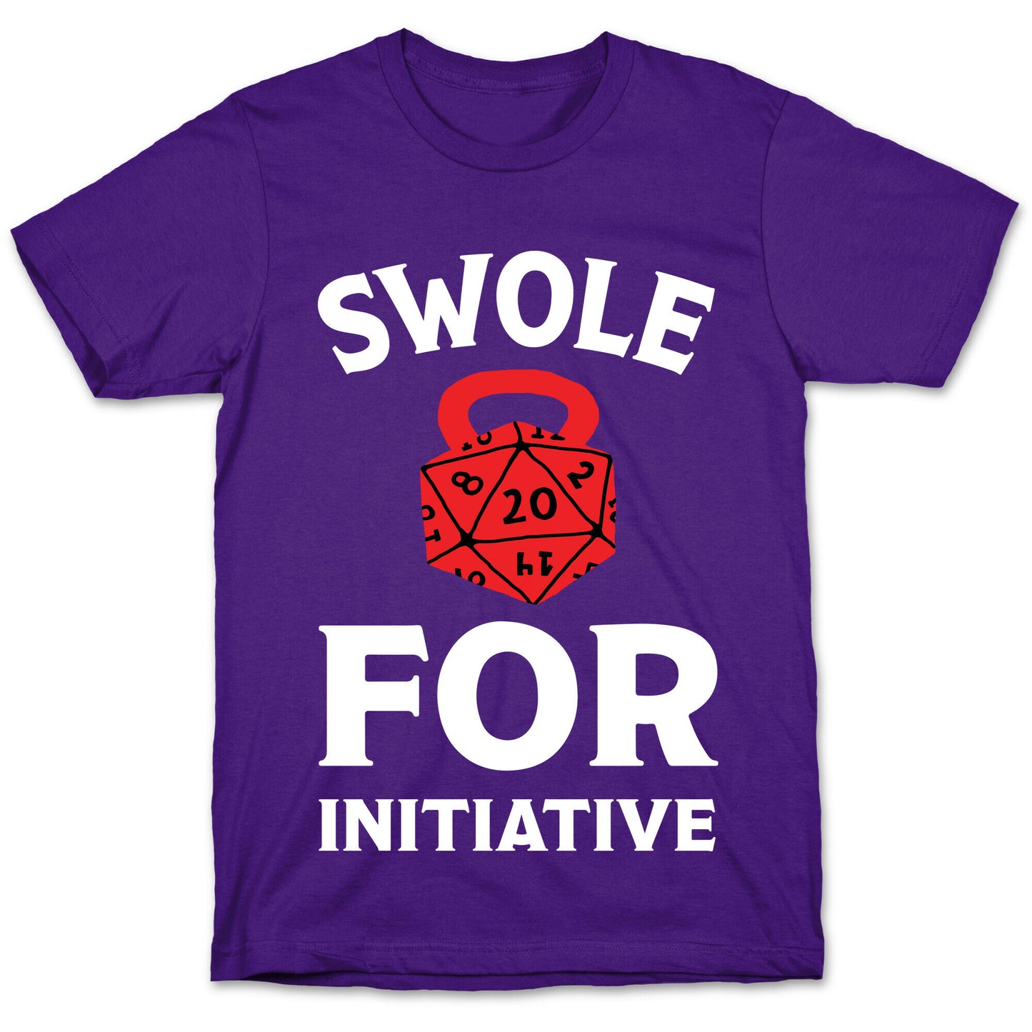 Swole For Initiative D20 T-Shirt