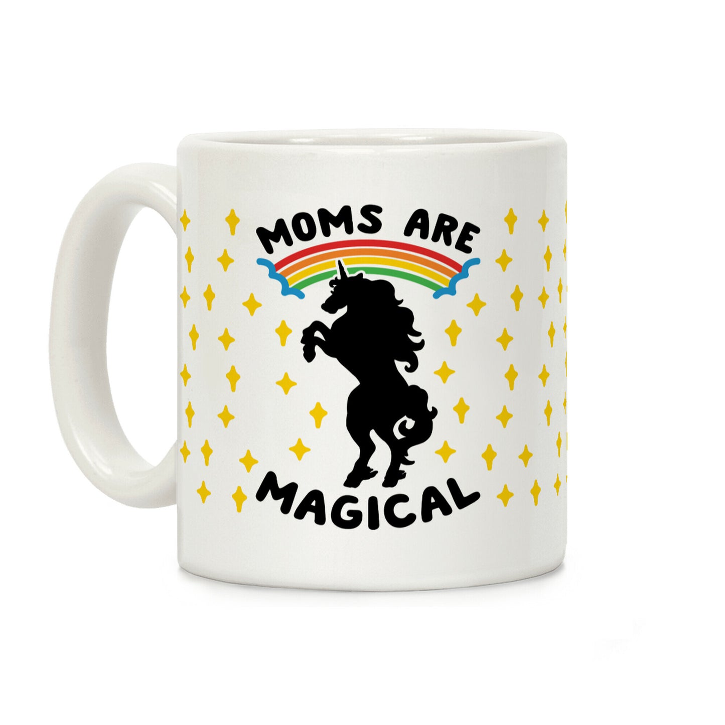 Moms Are Magical Coffee Mug