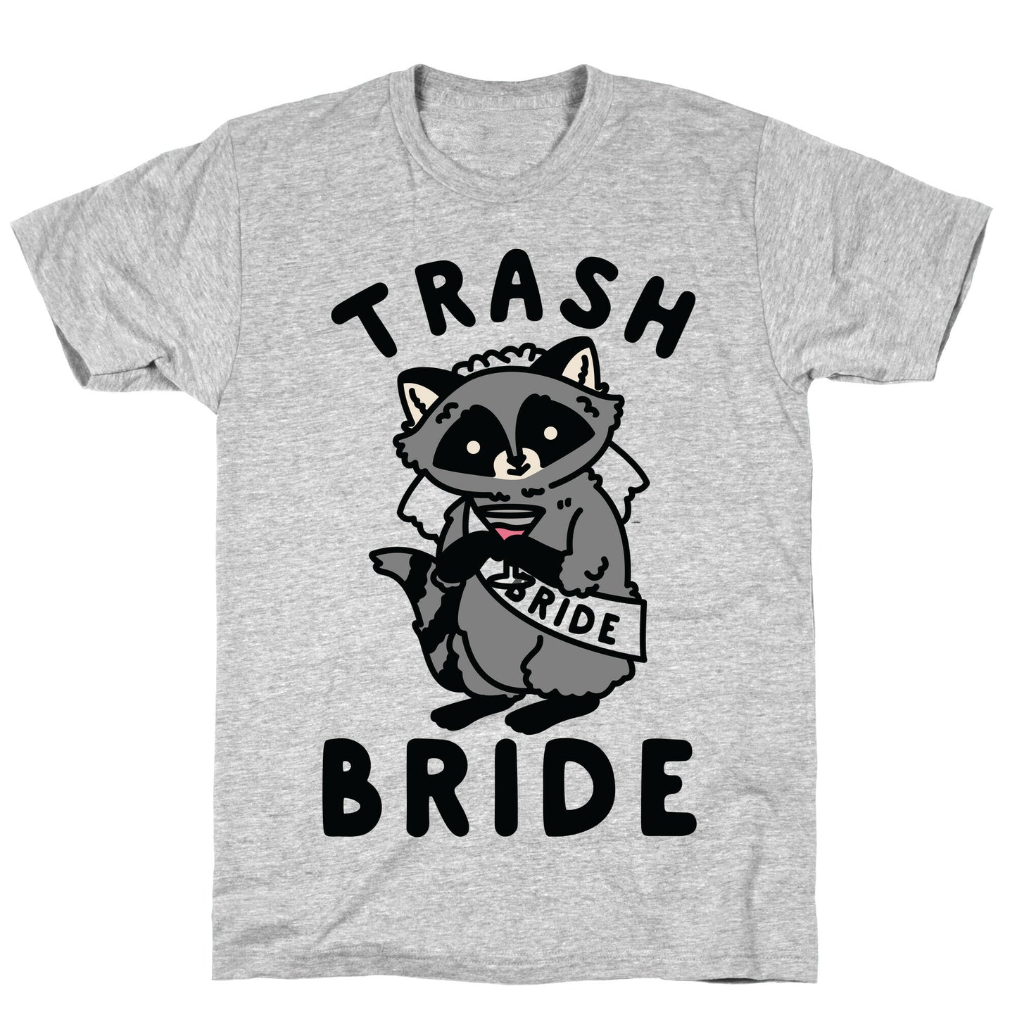 Trash Bride Raccoon Bachelorette Party T-Shirt