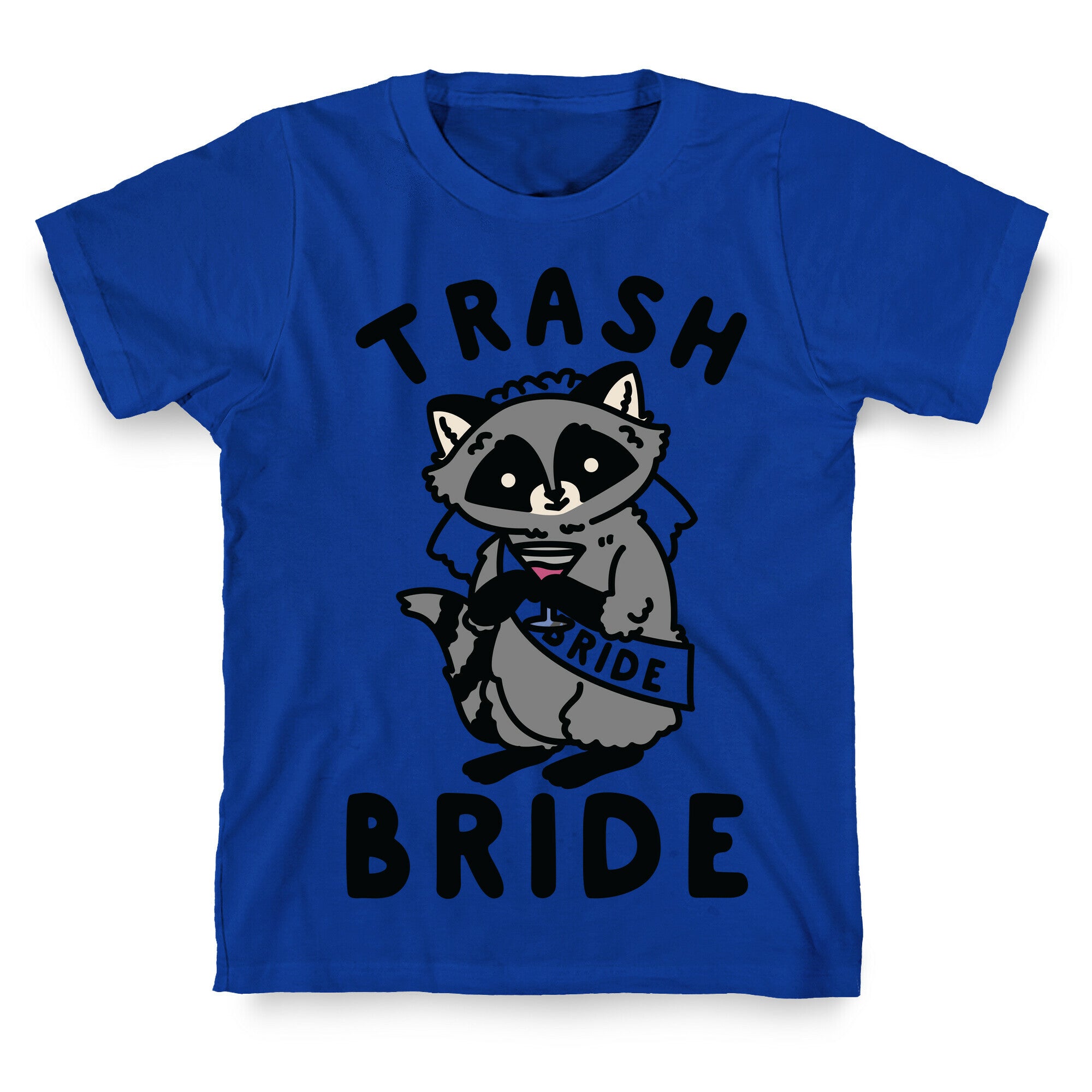 Trash Bride Raccoon Bachelorette Party T-Shirt