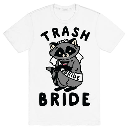 Trash Bride Raccoon Bachelorette Party T-Shirt