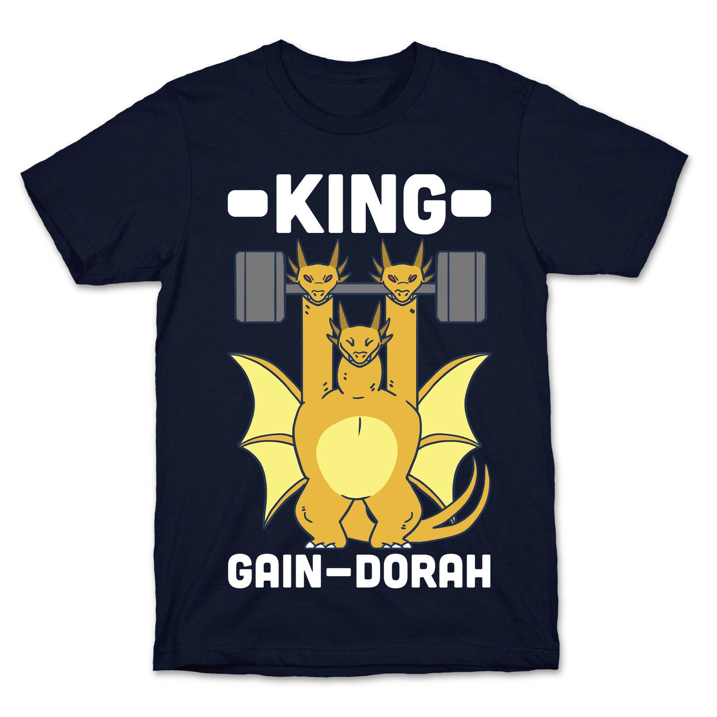 King Gain-dorah - King Ghidorah T-Shirt