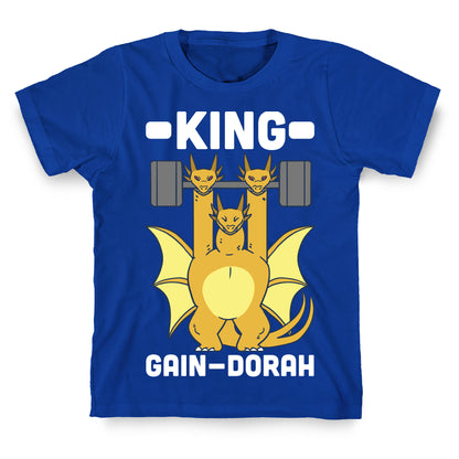 King Gain-dorah - King Ghidorah T-Shirt