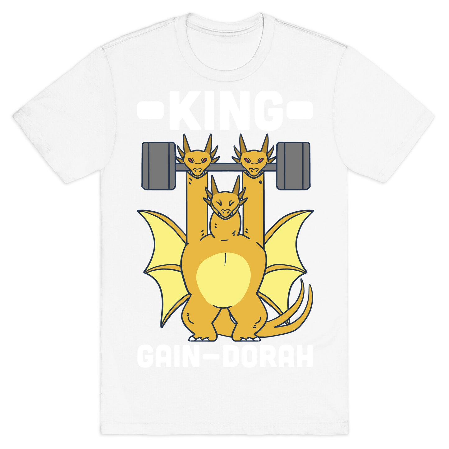 King Gain-dorah - King Ghidorah T-Shirt