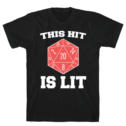 This Hit Is Lit T-Shirt