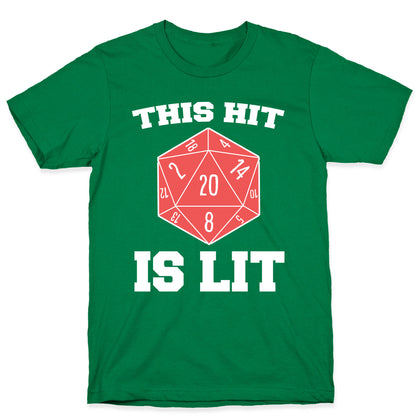 This Hit Is Lit T-Shirt