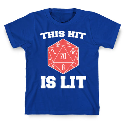 This Hit Is Lit T-Shirt