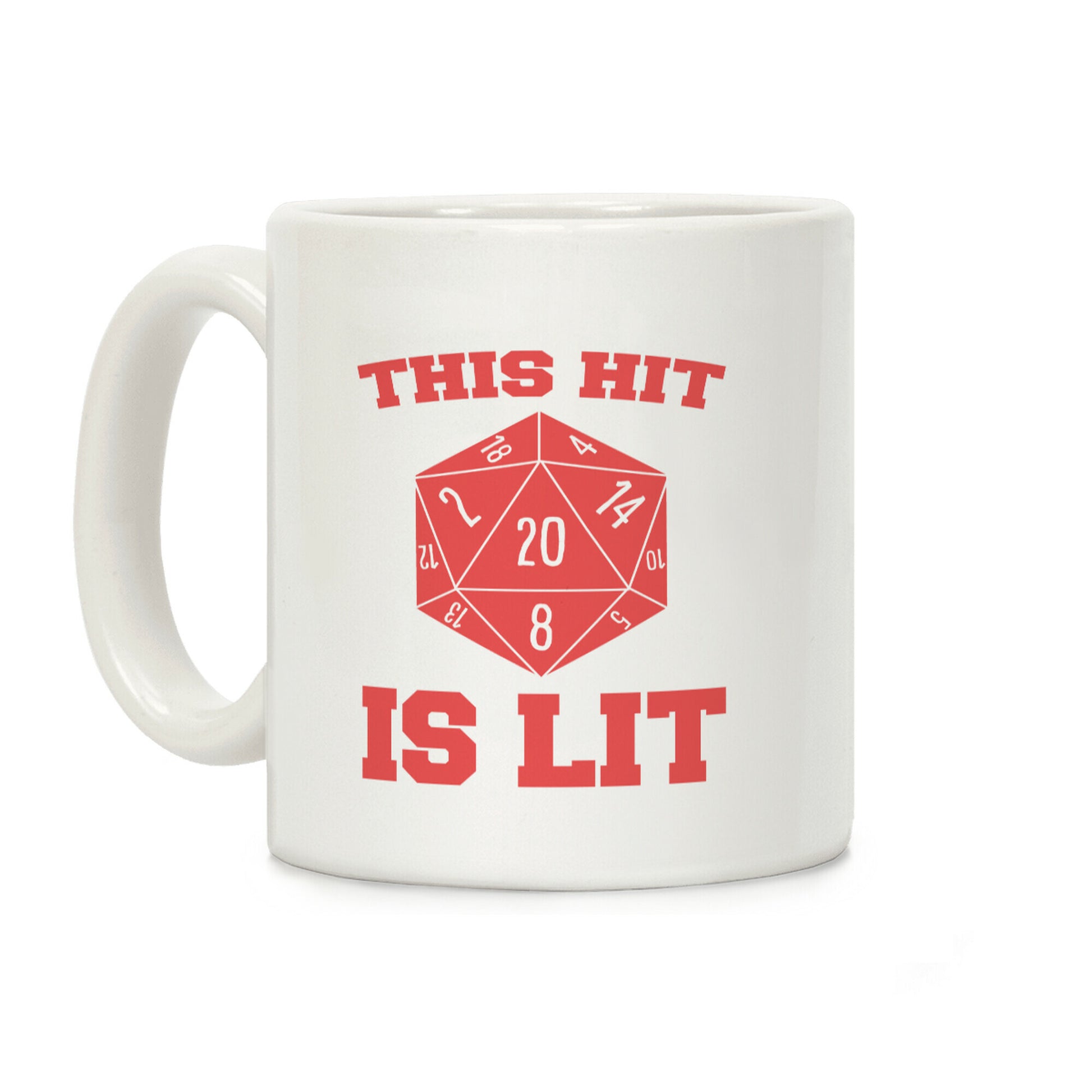 This Hit Is Lit Coffee Mug