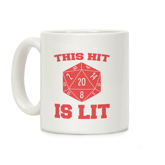 This Hit Is Lit Coffee Mug