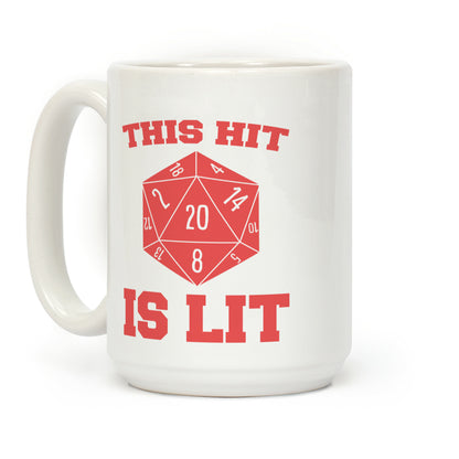 This Hit Is Lit Coffee Mug