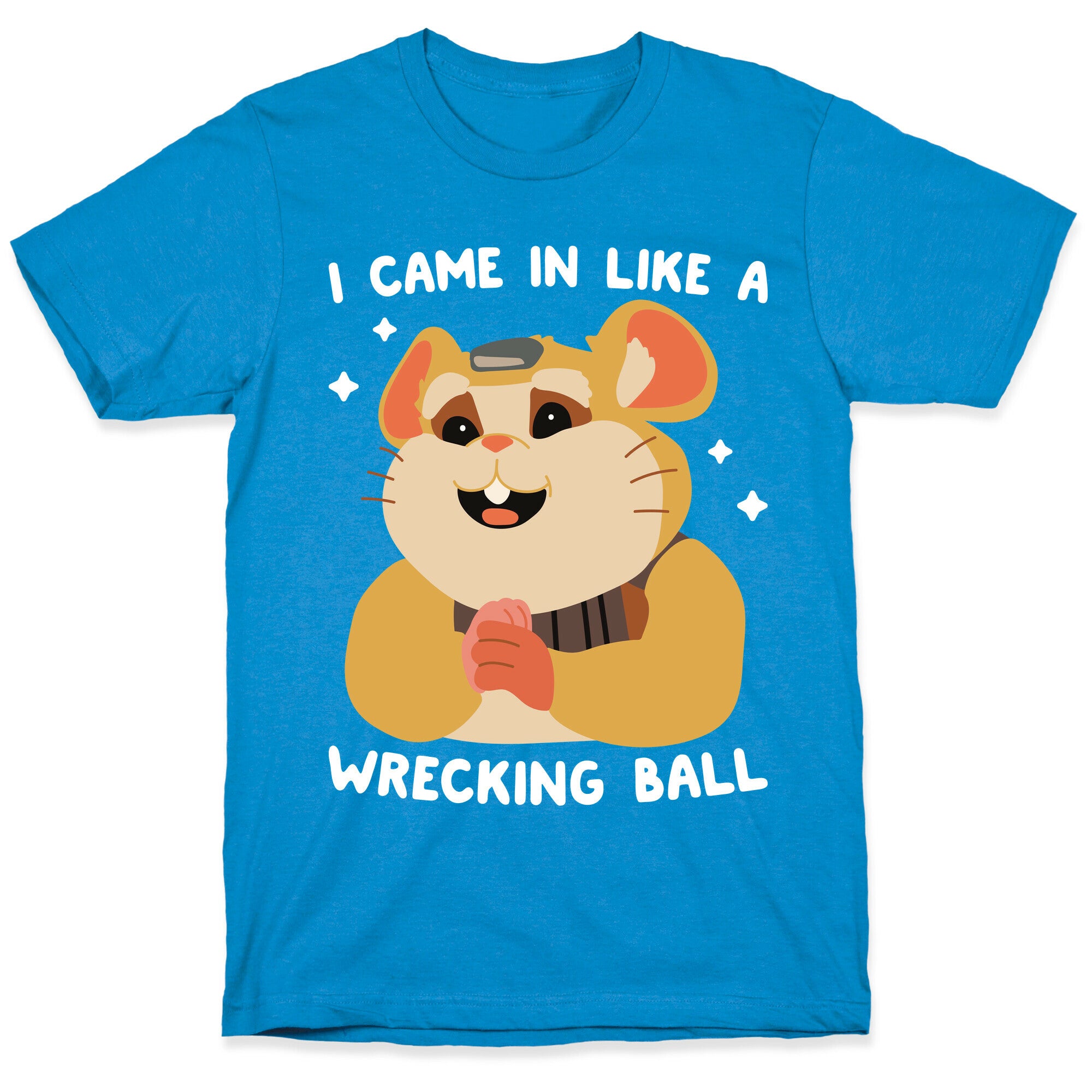 I Came In Like A Wrecking Ball Hammond T-Shirt