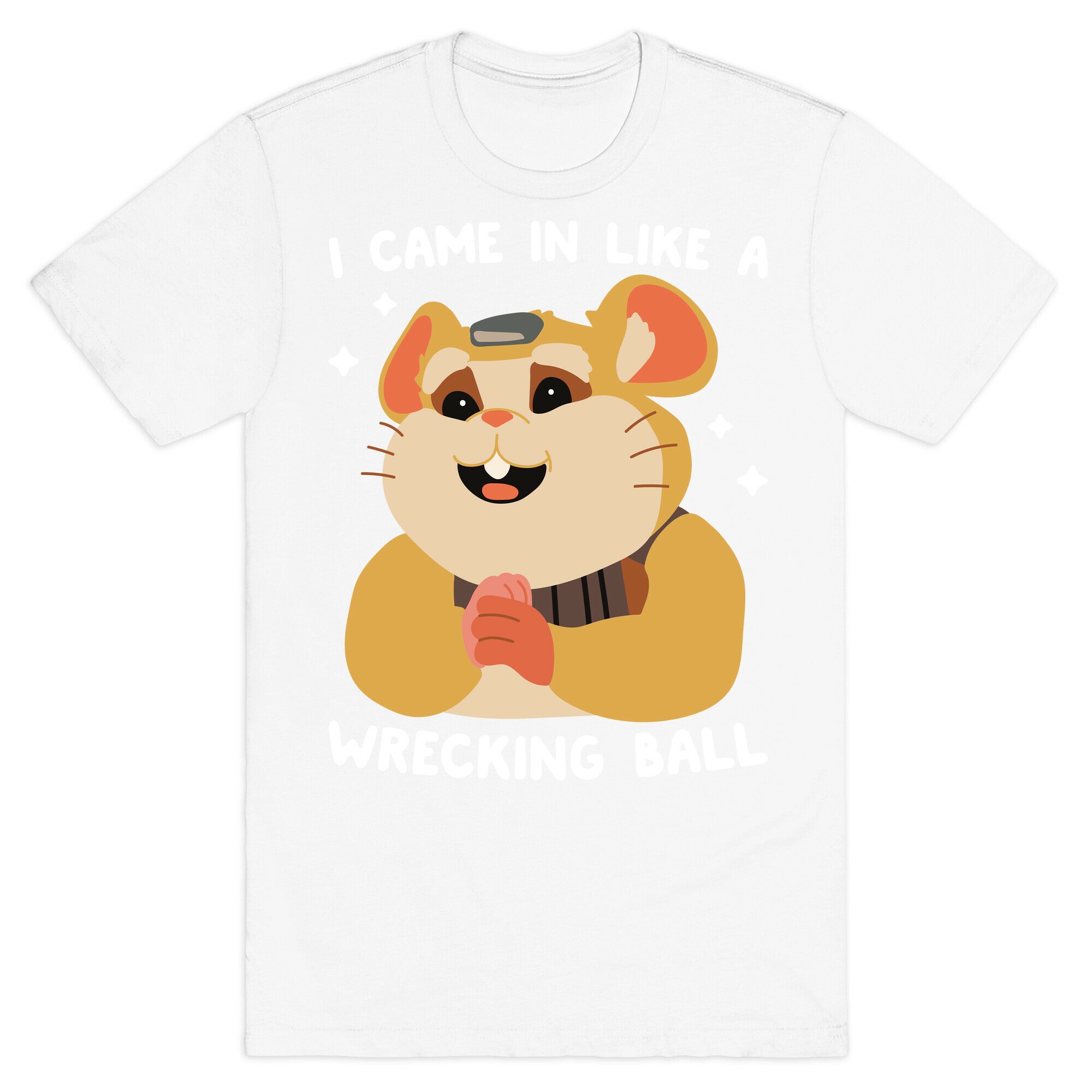 I Came In Like A Wrecking Ball Hammond T-Shirt