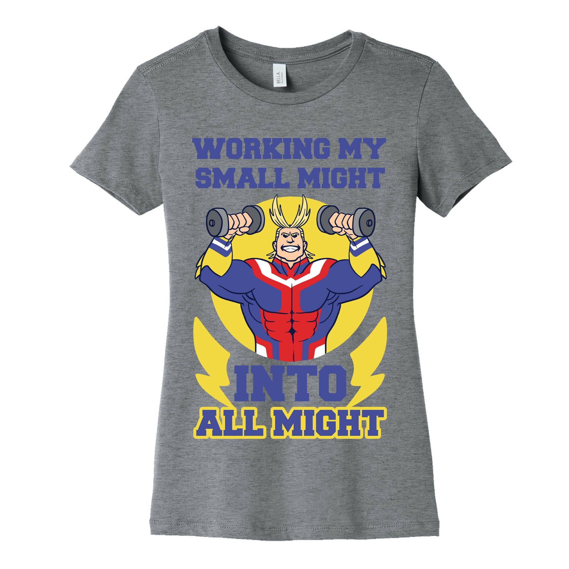 Working My Small Might Into All Might - My Hero Academia Women's Cotton Tee