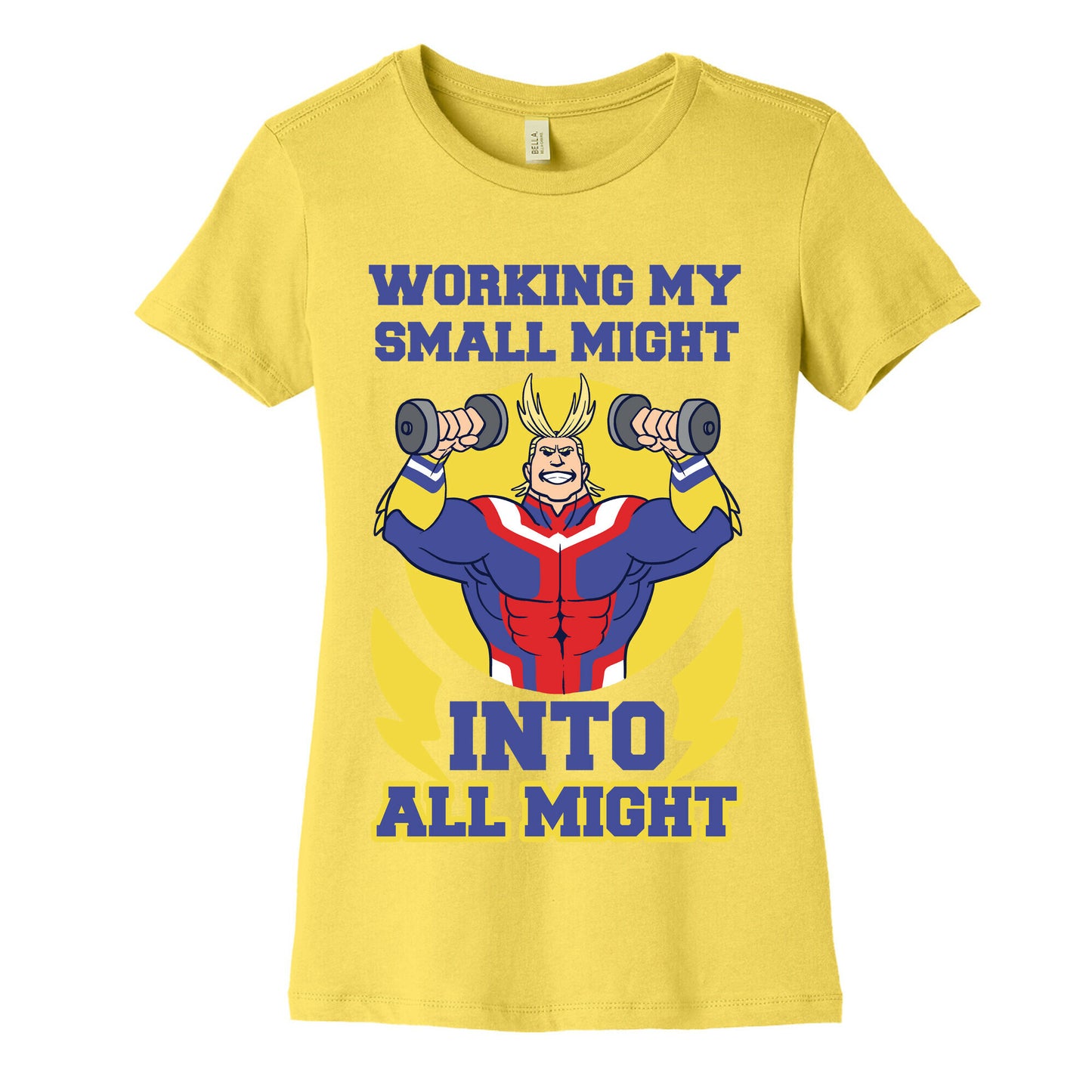 Working My Small Might Into All Might - My Hero Academia Women's Cotton Tee