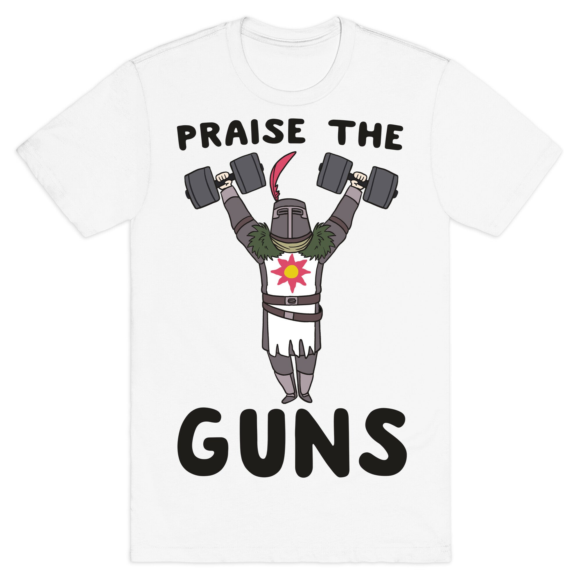 Praise the Guns - Dark Souls T-Shirt
