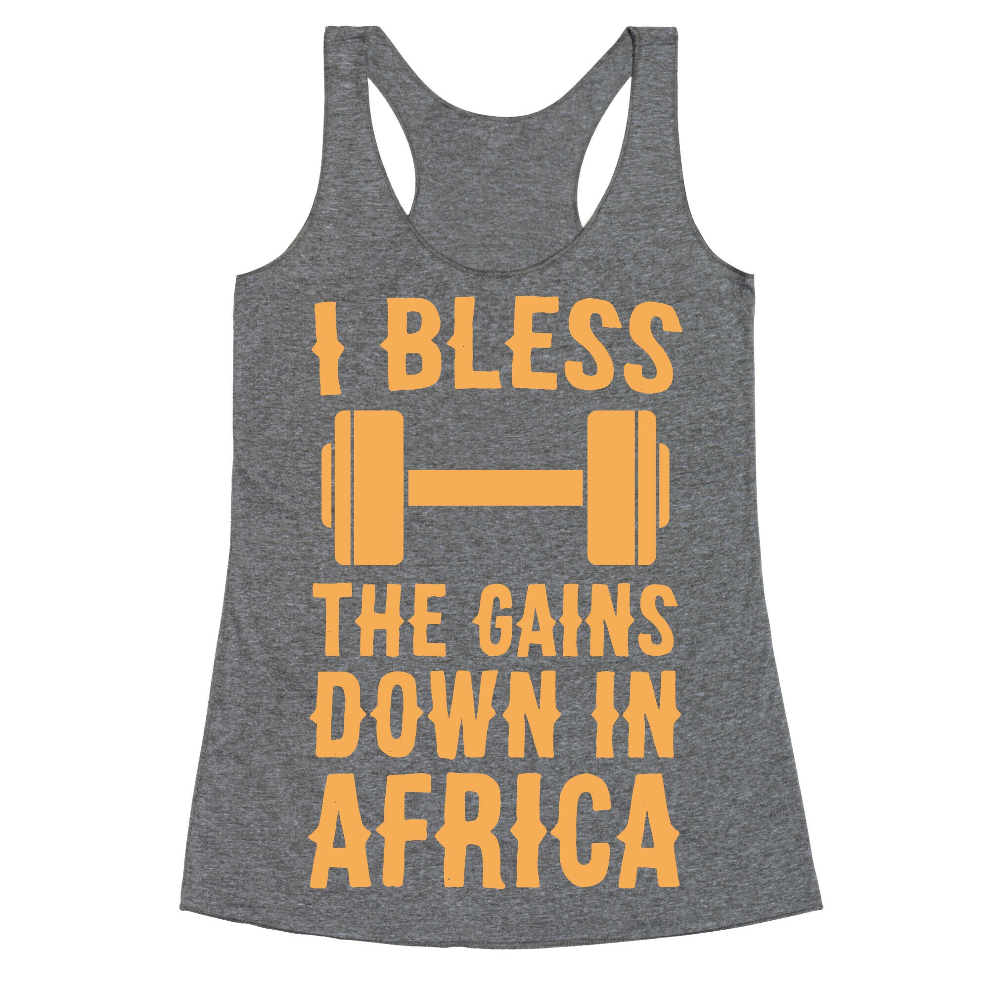 I Bless the Gains Down in Africa Racerback Tank