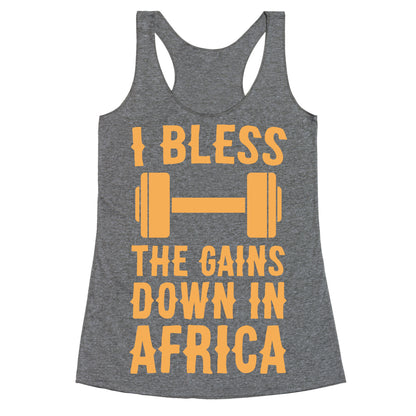 I Bless the Gains Down in Africa Racerback Tank