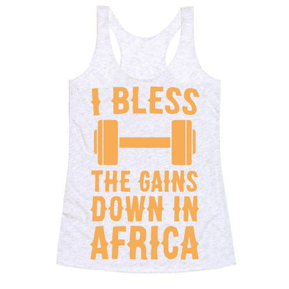 I Bless the Gains Down in Africa Racerback Tank