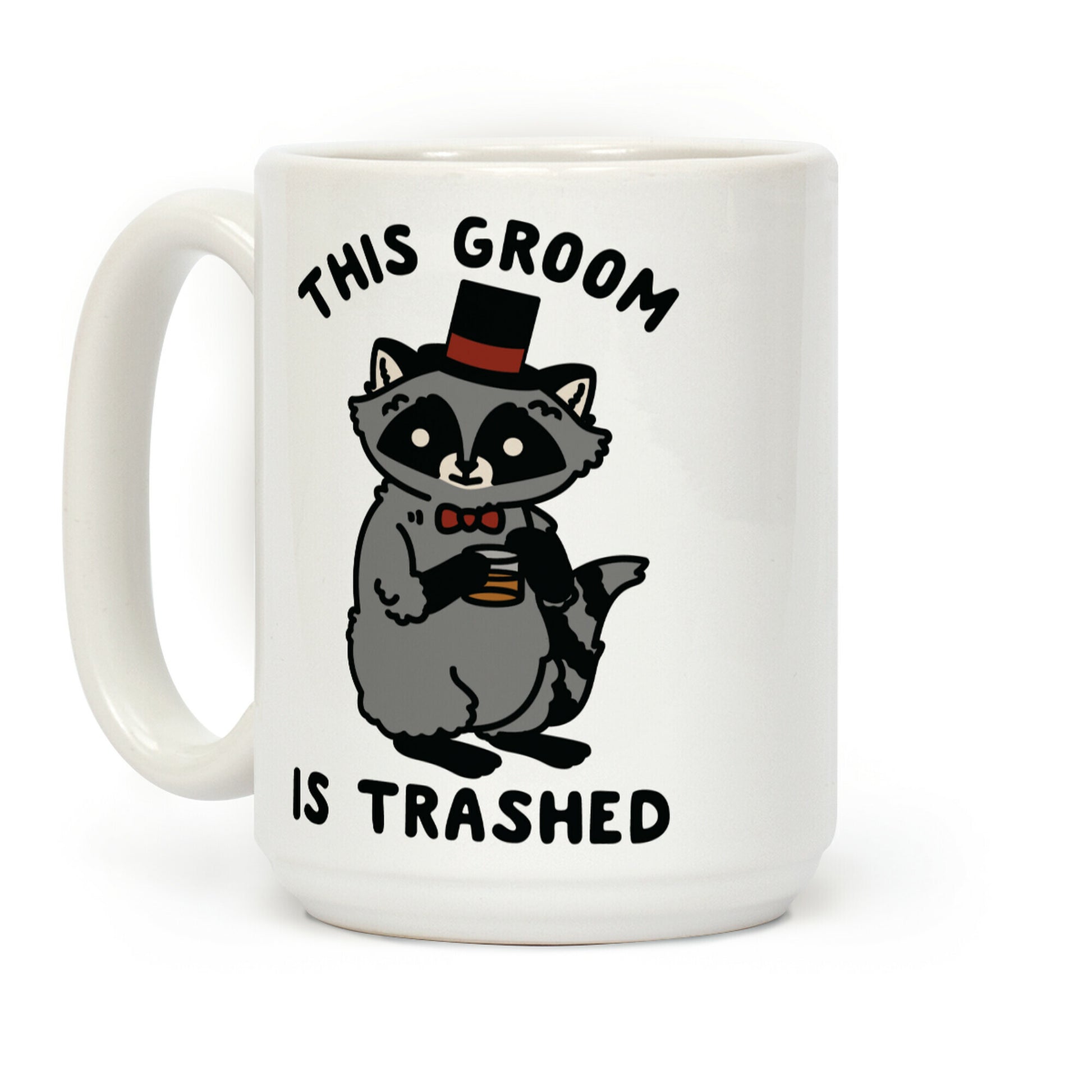 This Groom is Trashed Raccoon Bachelor Party Coffee Mug