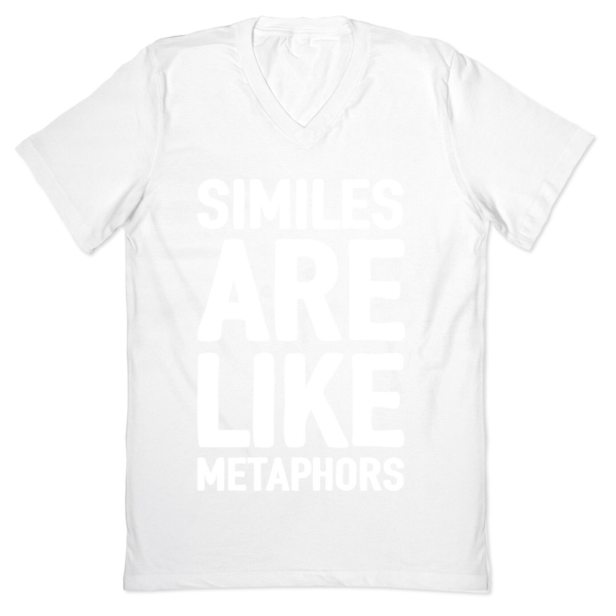 Similes Are Like Metaphors V-Neck