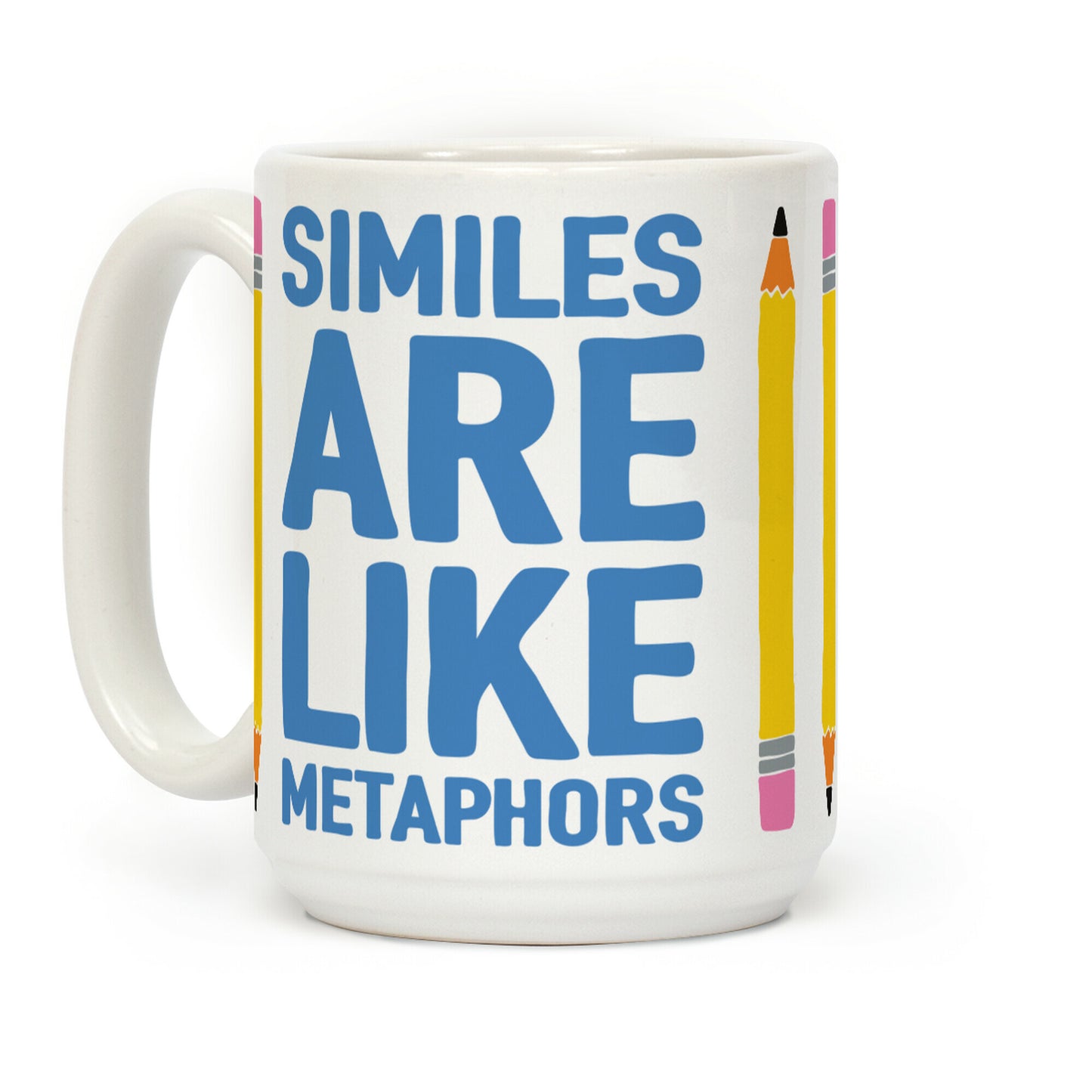 Similes Are Like Metaphors Coffee Mug