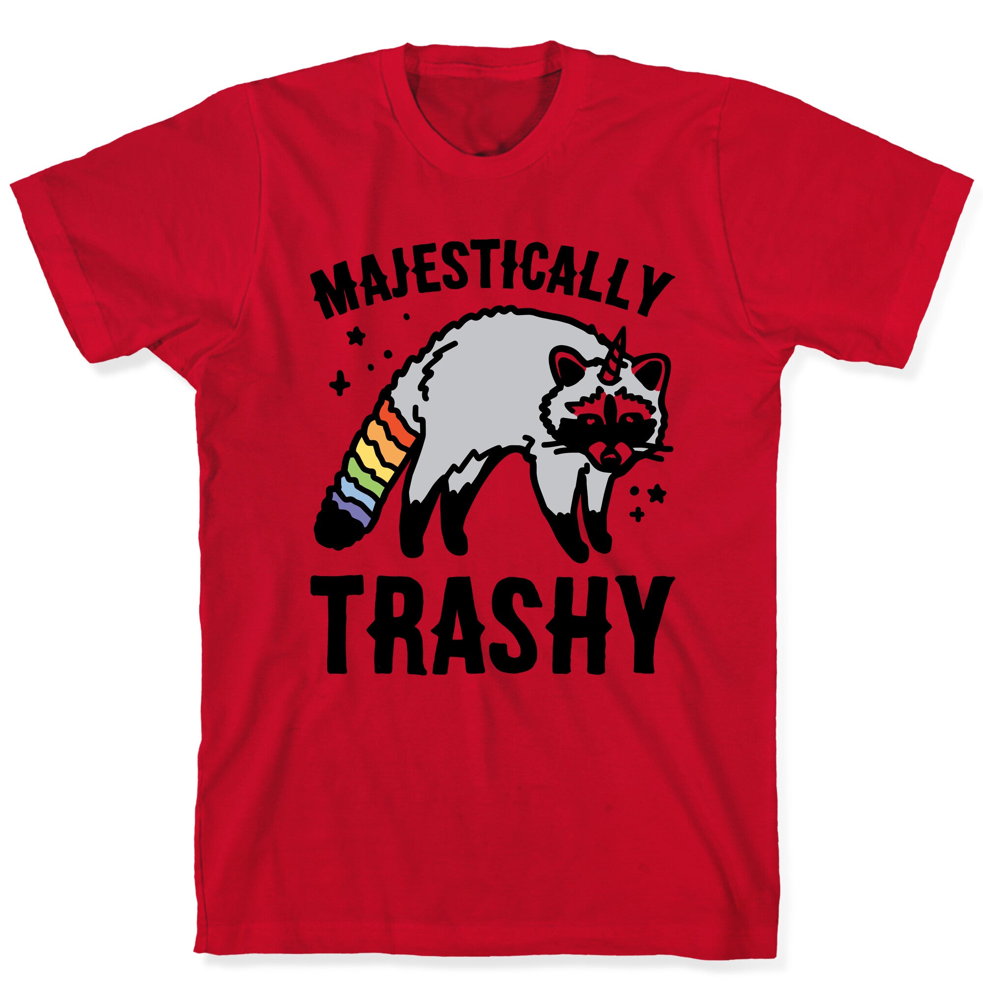 Majestically Trashy Raccoon  T-Shirt