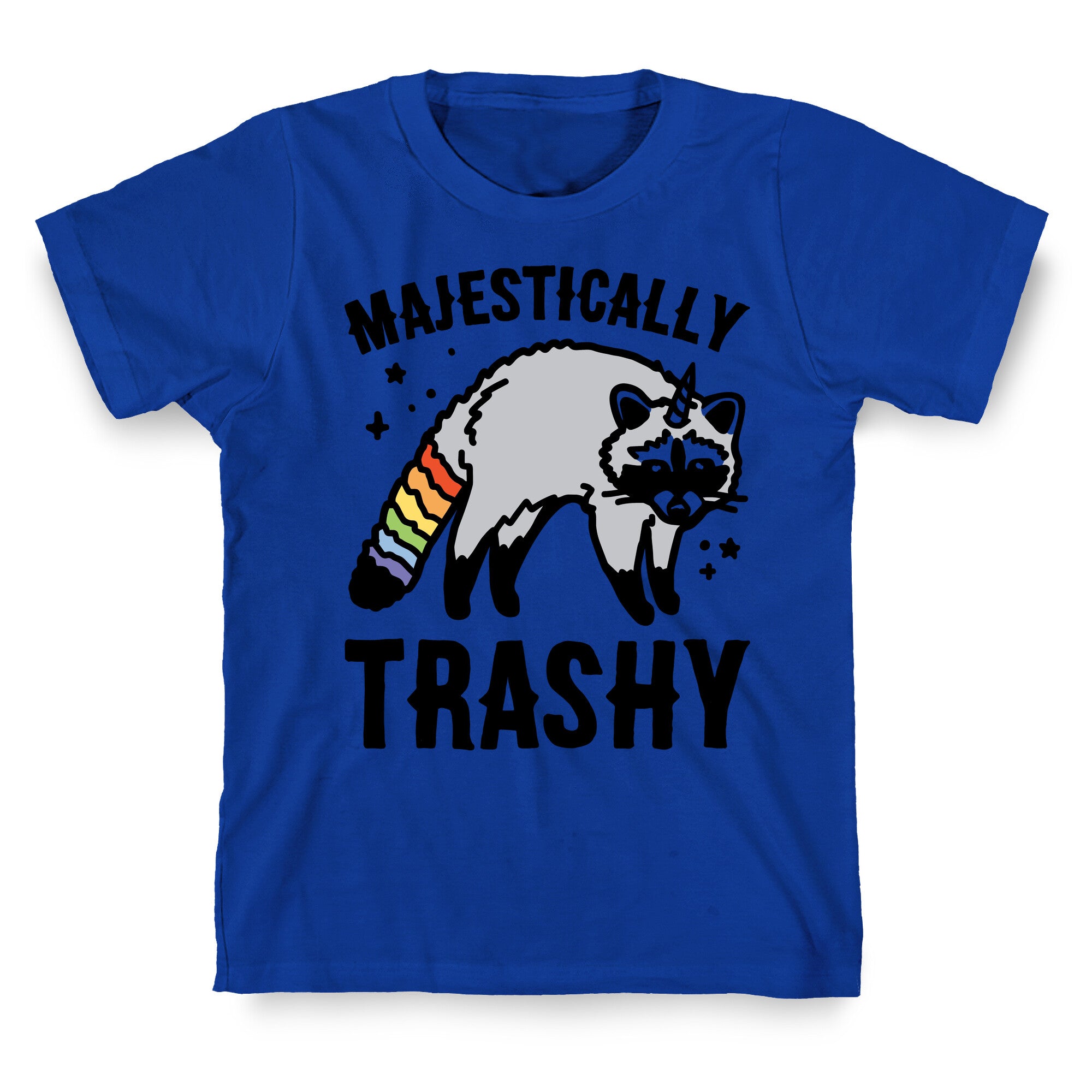 Majestically Trashy Raccoon  T-Shirt