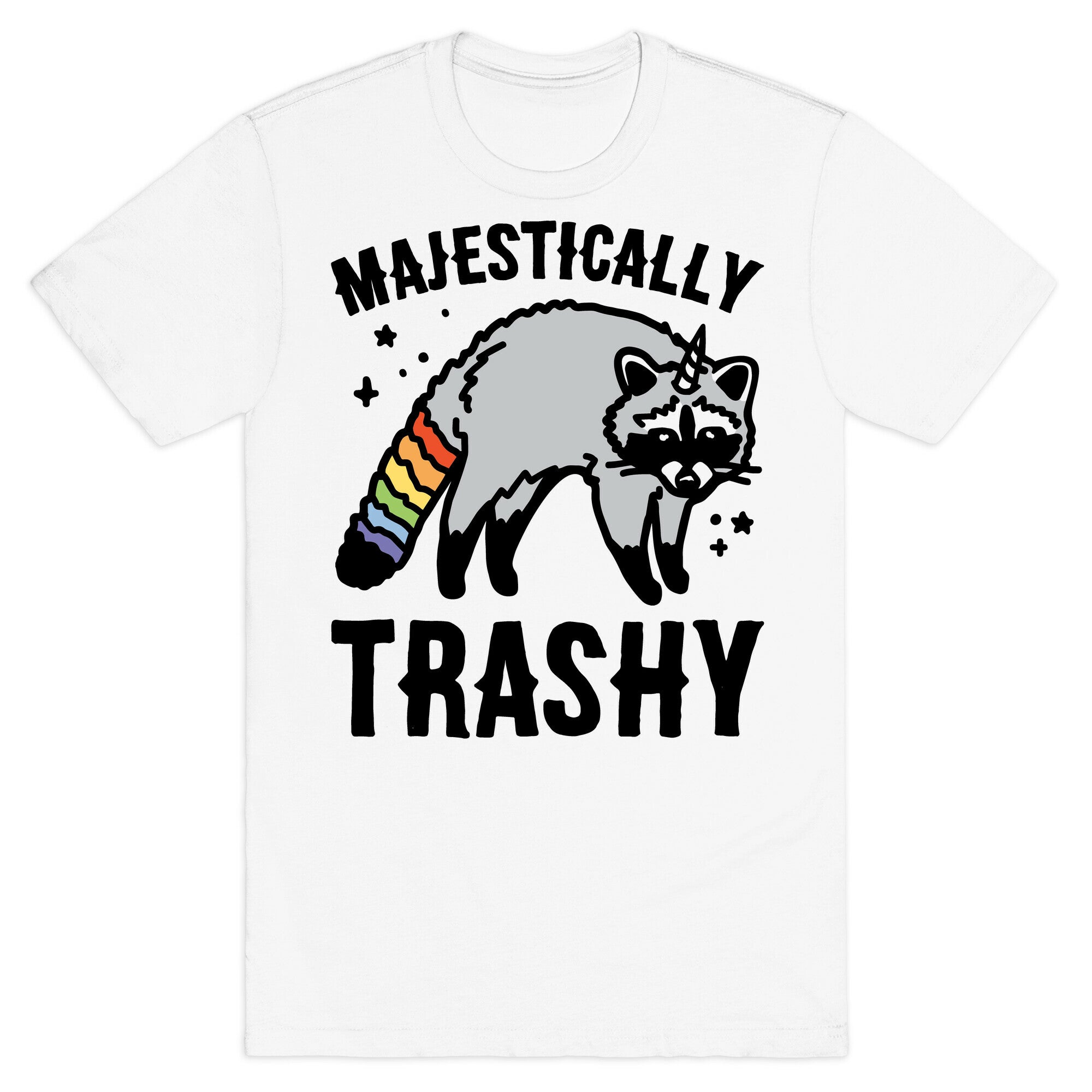 Majestically Trashy Raccoon  T-Shirt