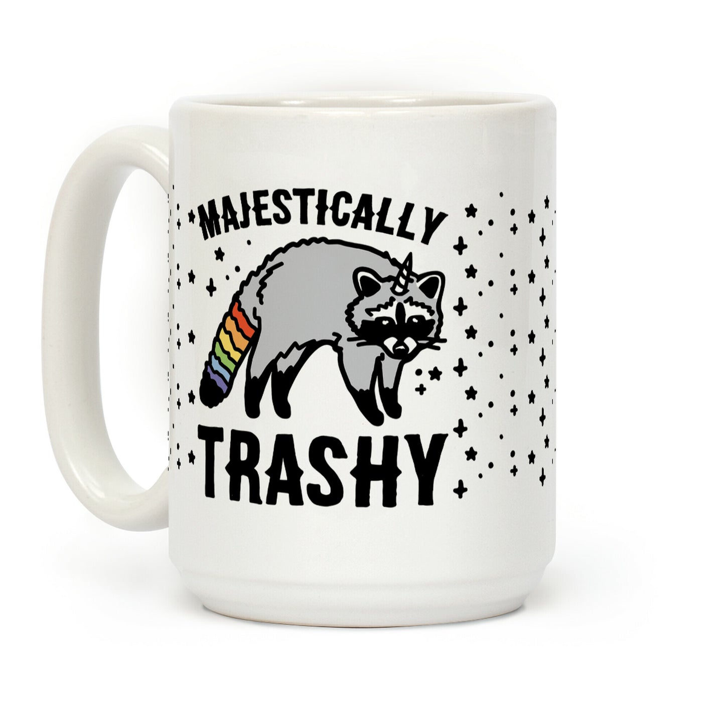 Majestically Trashy Raccoon Coffee Mug