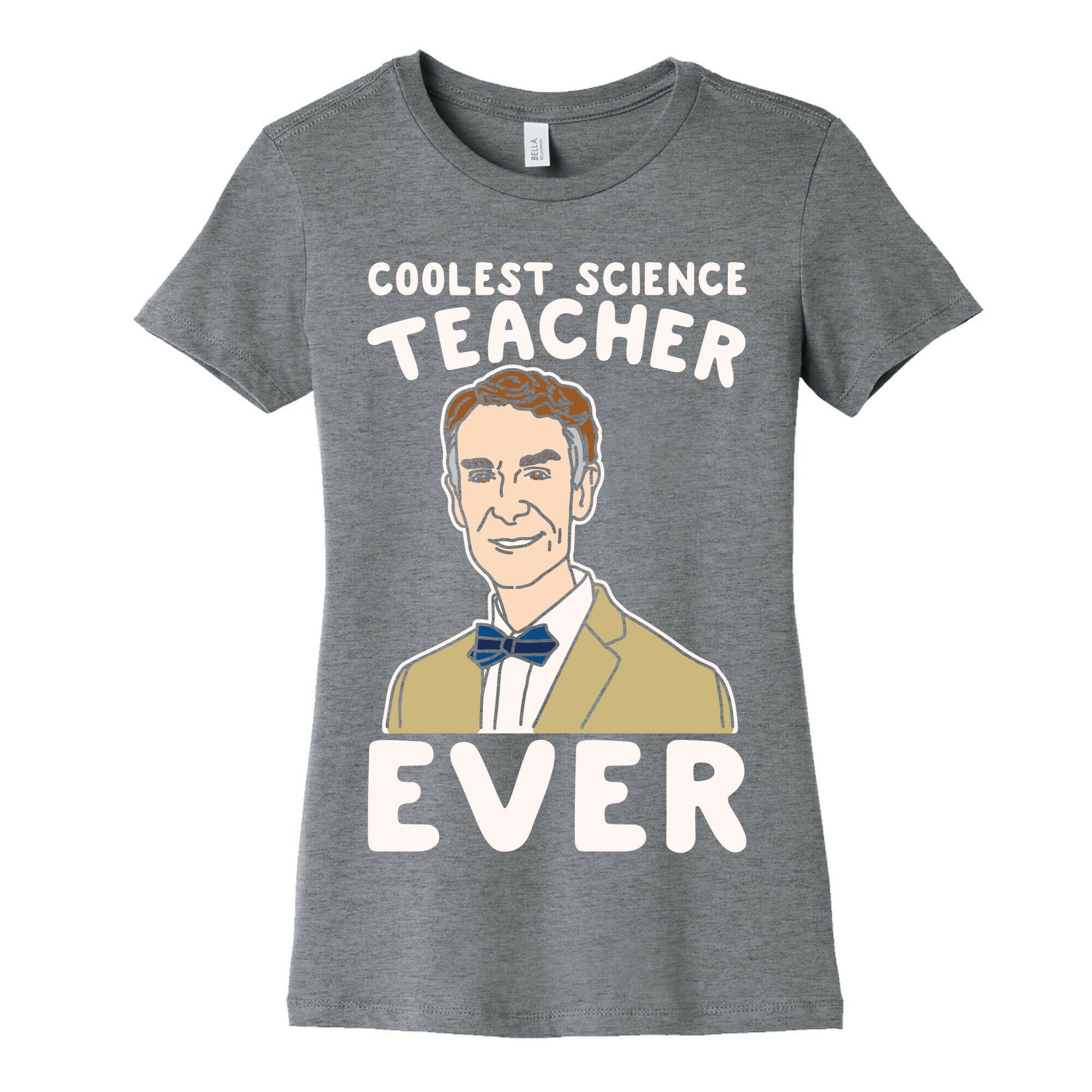 Coolest Science Teacher Ever Bill Nye White Print Women's Cotton Tee