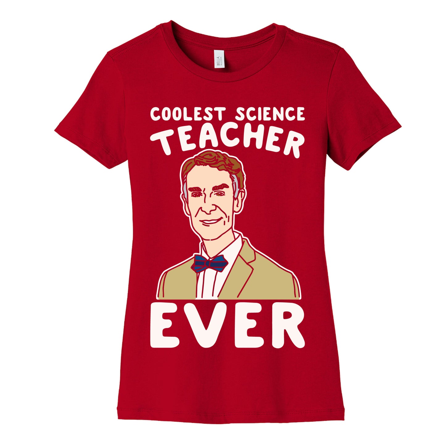 Coolest Science Teacher Ever Bill Nye White Print Women's Cotton Tee