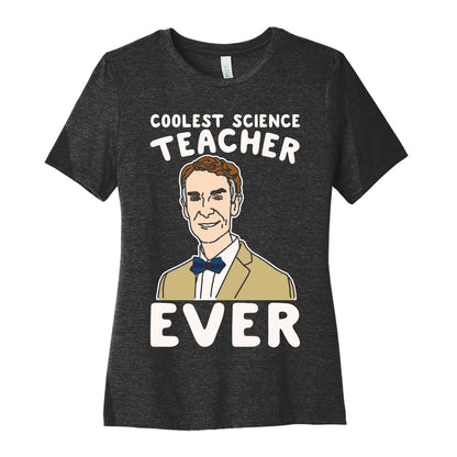 Coolest Science Teacher Ever Bill Nye White Print Women's Cotton Tee