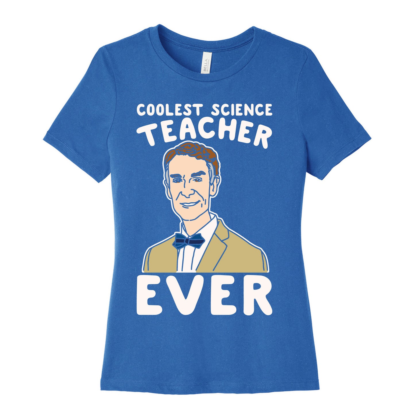 Coolest Science Teacher Ever Bill Nye White Print Women's Cotton Tee