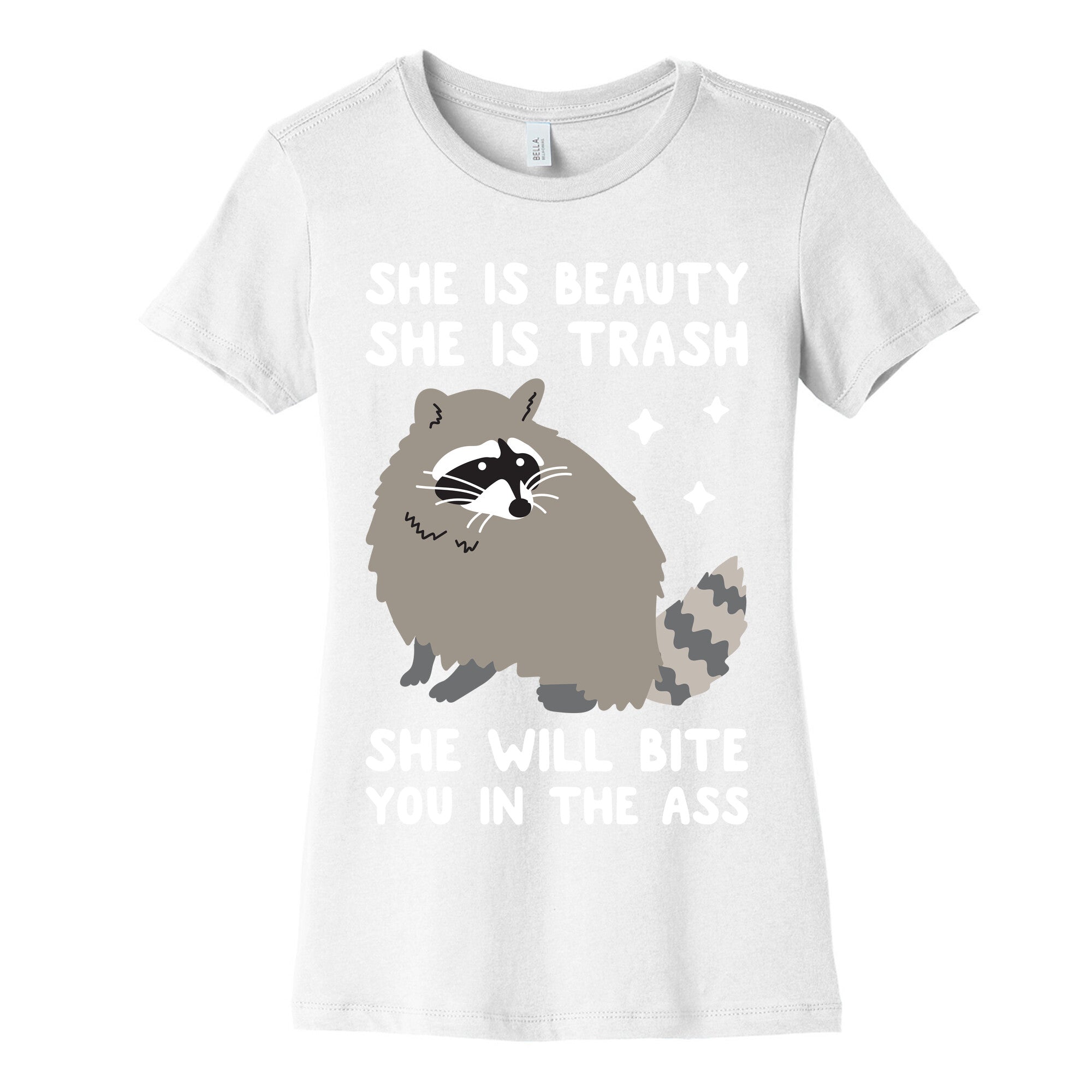 She Is Beauty She Is Trash Raccoon Women's Cotton Tee