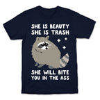 She Is Beauty She Is Trash Raccoon T-Shirt